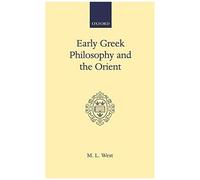 Early Greek Philosophy And The Orient