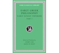 Early Greek Philosophy: Early Ionian Thinkers