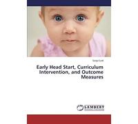 Early Head Start, Curriculum Intervention, And Outcome Measures
