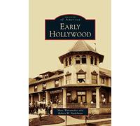 Marc Wanamaker et Robert W. Nudelman – Early Hollywood – Relié