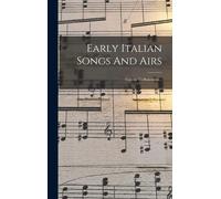 Early Italian Songs And Airs