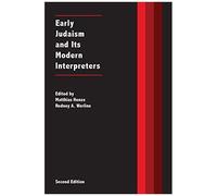 Early Judaism And Its Modern Interpreters