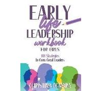 Early Life Leadership In Workbook For Girls