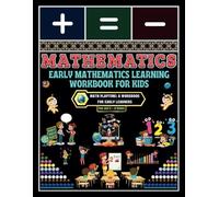 Early Mathematics Learning Workbook for Kids: - Math Playtime: A Workbook for Early Learners