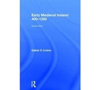 Early Medieval Ireland, 400-1200 - [Version Originale] Unknown (Auteur)
