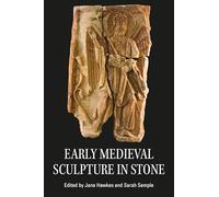 Early Medieval Sculpture in Stone