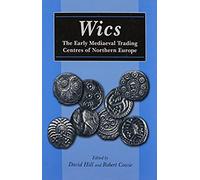 Early Medieval Trading Centres: The Early Medieval Trading Centres Of Northern Europe