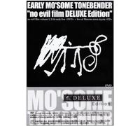 EARLY MO’SOME TONEBENDER “no evil film DELUXE Edition” [DVD]