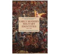 Early Modern Military Identities, 1560-1639