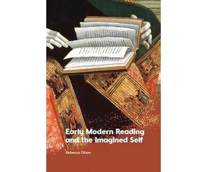 Early Modern Reading and the Imagined Self