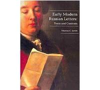 Early Modern Russian Letters, Studies in Russian and Slavic Literatures Cultures and History Marcus Levitt (Auteur)
