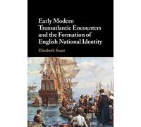 Early Modern Transatlantic Encounters and the Formation of English National Identity