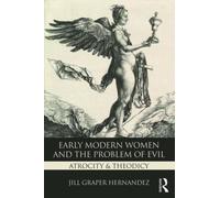 Early Modern Women And The Problem Of Evil