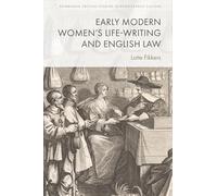 Early Modern Women’s Life-Writing and English Law