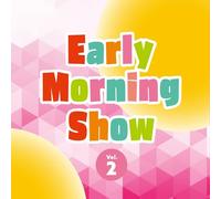 Early Morning Show Vol.2(特典なし)