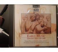 Early Music Greatest Hits 1100-1600
