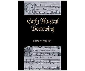 Early Musical Borrowing