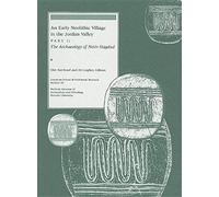 An Early Neolithic Village in the Jordan Valley, BULLETIN (AMERICAN SCHOOL OF PREHISTORIC RESEARCH)