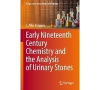 Early Nineteenth Century Chemistry And The Analysis Of Urinary Stones