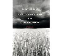 Early Occult Memory Systems of the Lower Midwest B. H. Fairchild (Auteur)