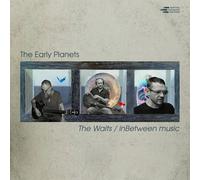 Early Planets - The Waits / Inbetween Music [Compact Discs]