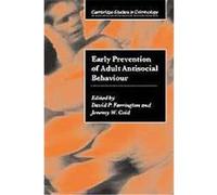 Early Prevention of Adult Antisocial Behaviour, Cambridge Studies in Criminology (Cambridge University Press).