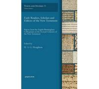 Early Readers, Scholars And Editors Of The New Testament