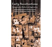 Early Recollections: Interpretive Method And Application