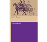 Early Riders by Robert Drews Drews, Robert (Auteur)