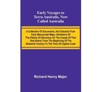 Early Voyages To Terra Australis, Now Called Australia