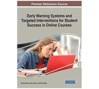 Early Warning Systems And Targeted Interventions For Student Success In Online Courses