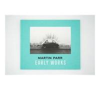 Early Works Martin Parr (Auteur)