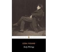 Early Writings (Pound, Ezra): Poems and Prose