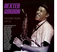 Early Years 1944-52 by Dexter Gordon [CD] NEUF