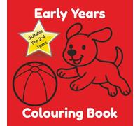 Early Years Colouring Book: Simple Bold Drawings To Colour In For Toddlers, 21 Cute Pictures, 42 Pages, 8.5" x 8.5" Glossy Cover, Ideal Gift For Preschooler, 2-4 Year Old Boy or Girl, Easy To Do