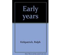 Early Years: With an Epilogue by Frederick Hammond
