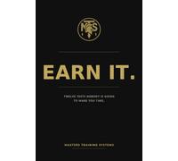 Earn It.: Twelve tests nobody is going to make you take