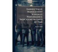 Earned Value Management Schedule Performance Indicators in Units of Time
