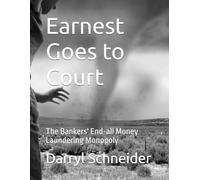 Earnest Goes to Court: The Bankers' End-all Money Laundering Monopoly