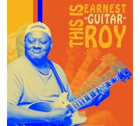 EARNEST 'GUITAR' ROY - This is Earnest 'Guitar' Roy [Import]
