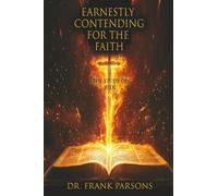 Earnestly Contending for the Faith: The Study of Jude