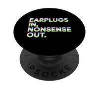 EARPLUGS in Nonsense Out PopSockets PopGrip Adhésif