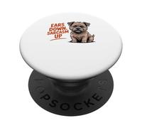 Ears Down Sarcasm Up, Amoureux des Chiens drôles et sarcastiques PopSockets PopGrip Adhésif