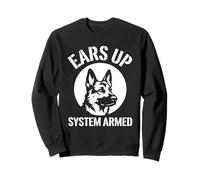 Ears Up System Armé Berger Allemand Amoureux des Chiens Sweatshirt