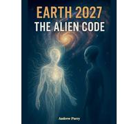 Earth 2027 The Alien Code