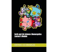 Earth and Life Science: Bioenergetics Learner’s Module