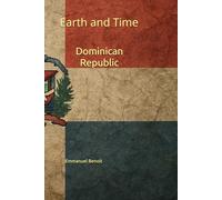 Earth and Time, Dominican Republic