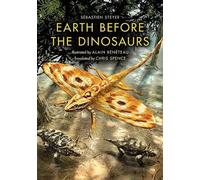 Earth Before The Dinosaurs