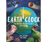 Earth Clock by Tom Jackson Tom Jackson (Auteur)