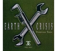 Earth Crisis - 1991-2001 Forever True